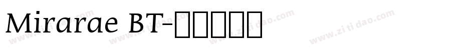 Mirarae BT字体转换